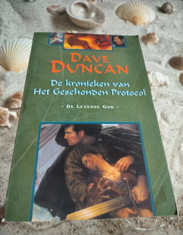 Dave Duncan - Levende God - Het Geschonden Protocol