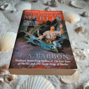 T.A Barron - The fires of Merlin - Book three of the lost years of Merlin