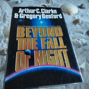 Arthur C Clarke - Beyond the Fall of Night