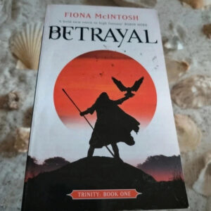 Fiona McIntosh - The Betrayal