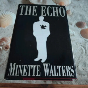 Minette Walters - The Echo