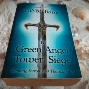 Tad Williams - To Green Angel Tower: Siege
