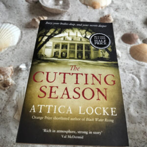 Attica Locke - the Cutting Season
