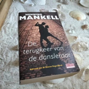Henning Mankell - De terugkeer van de dansleraar