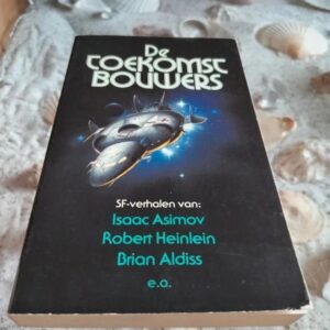 De toekomstbouwer - Science Fiction verhalen