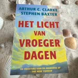 Arthur C. Clarke - Het licht van vroeger dagen