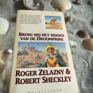 Roger Zelazny & Robert Sheckley - Breng mij het hoofd van de droomprins