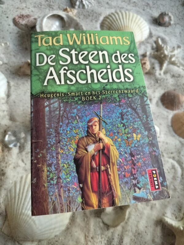 Tad Williams - Steen des Afscheids - Heugenis smart en sterrenzwaard
