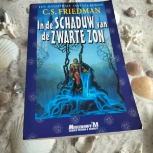 C.S. Friedman - In de schaduw van de zwarte zon