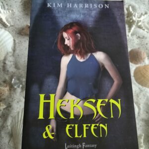 Kim Harrison - Heksen en Elfen - Rachel Morgan deel 5