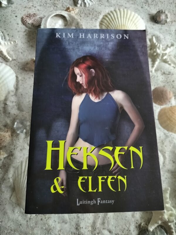 Kim Harrison - Heksen en Elfen - Rachel Morgan deel 5